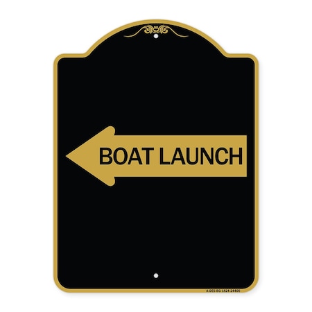 Signmission Designer Series Boat Launch W/ Left Arrow, Black & Gold Aluminum Sign, 18" x 24", BG-1824-24406 A-DES-BG-1824-24406